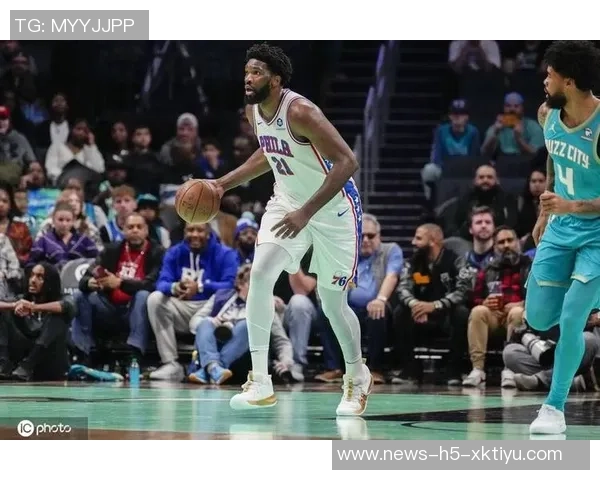 恩比德连续缺席六场比赛右膝酸痛医生表示恢复情况向好